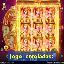 jogo enrolados: problema em dobro